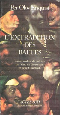 L'extradition des Baltes [9782868690203]