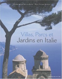Villas parcs et jardins d'Italie