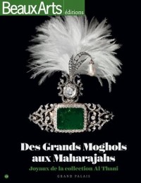 Des Grands Moghols aux Maharajas : Joyaux de la collection Al Thani