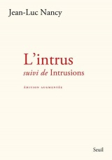 L'Intrus: suivi de Intrusions (édition augmentée)