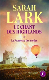 Le chant des Highlands, Tome 1 : La promesse des étoiles: Tome 1 : La promesse des étoiles [Poche]