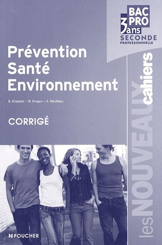 Prévention, santé, environnement 2e Bac pro 3 ans : Corrigé