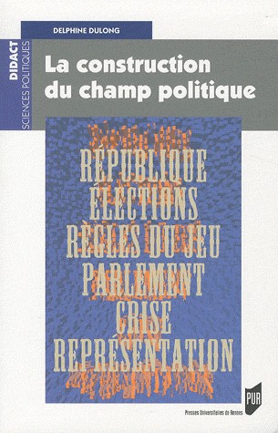 La construction du champ politique