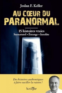 Dossiers paranormaux - Au coeur du paranormal (Essais/Documents)