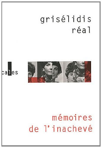 Mémoires de l'inachevé: (1954-1993)