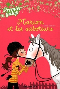 Premier Galop : Marion et les Saboteurs - Dès 8 ans