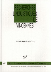 Recherches linguistiques de Vincennes, N° 40, 2011 : Nominalizations