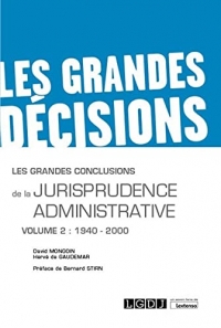 Les grandes conclusions de la jurisprudence administrative: 1940-2000 (2020) (Volume 2)