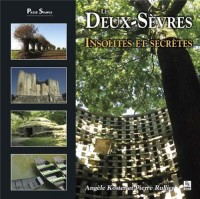 Les deux-Sèvres - insolites et secrètes