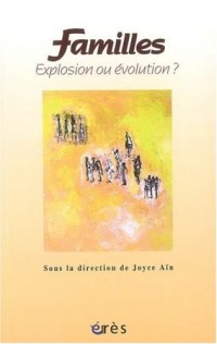 Familles, explosion ou évolution ?