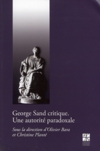 George Sand critique : Une autorité paradoxale