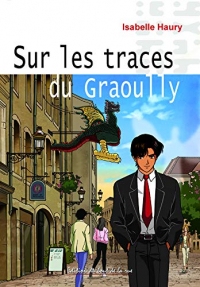 Sur les traces du Graoully