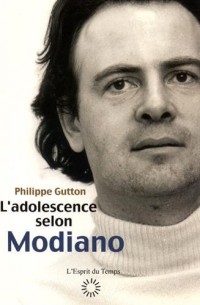 L'adolescence selon Modiano