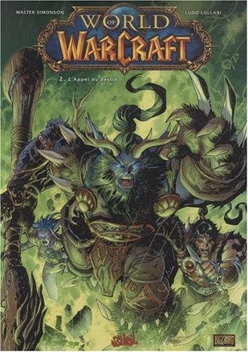 World of Warcraft, Tome 2 : L'Appel du destin