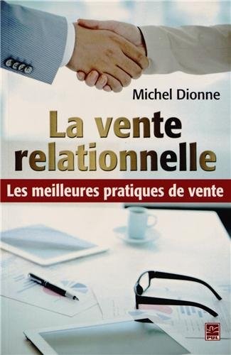 La vente relationnelle : Les meilleures pratiques de vente