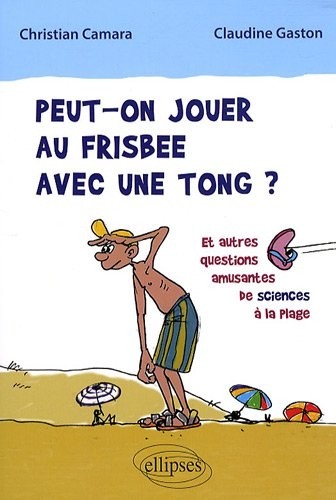 Peut-On Jouer Au Frisbee Avec Une Tong ?