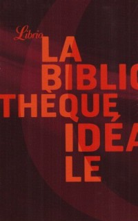 La bibliothèque idéale : Coffret en 12 volumes