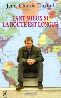 On va tout seul au paradis : Tome 2, Tant mieux si la route est longue