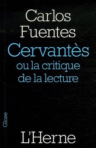 Cervantès : Ou la critique de la lecture