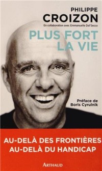Plus fort la vie