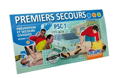 Mémento Premiers Secours - Prévention et Secours Civiques PSC1