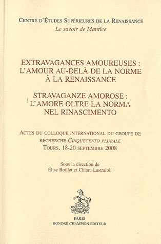 Extravagances amoureuses : l'amour au-delà de la norme à la Renaissance