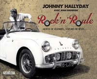 Rock'n'Roule : Motos de légendes, voitures de rêves...