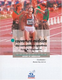 La couverture médicale des compétitions sportives : Guide de l'organisateur
