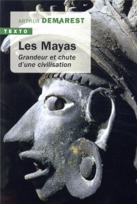 Les mayas : Grandeur et chute d'une civilisation
