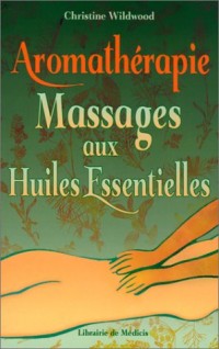 Aromathérapie - Massages huiles essent.