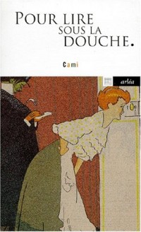 Pour lire sous la douche [9782869594036]