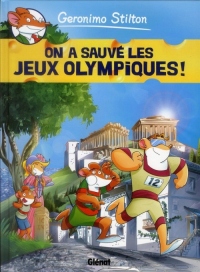 Geronimo Stilton - Tome 06: On a sauvé les Jeux Olympiques !