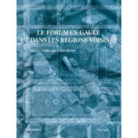 Le Forum en Gaule et dans les régions voisines