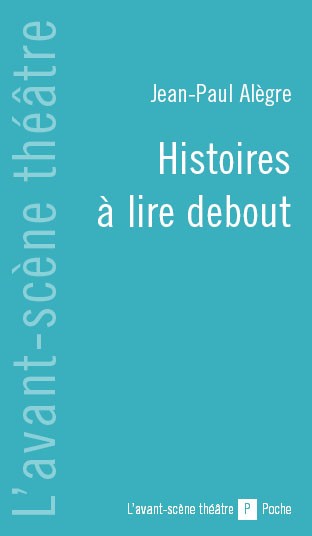 Histoires à lire debout