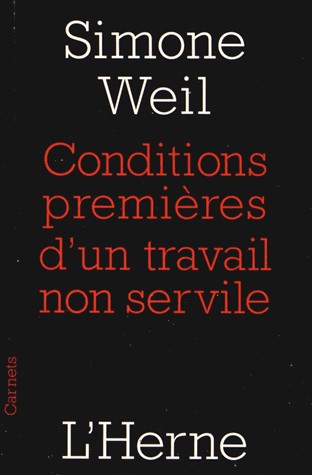 Condition première d'un travail non servile