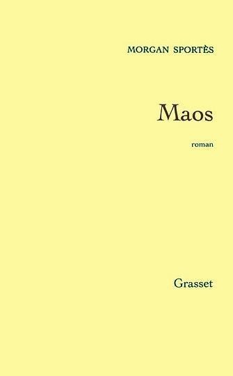 Maos (Prix Renaudot des lycéens 2006)