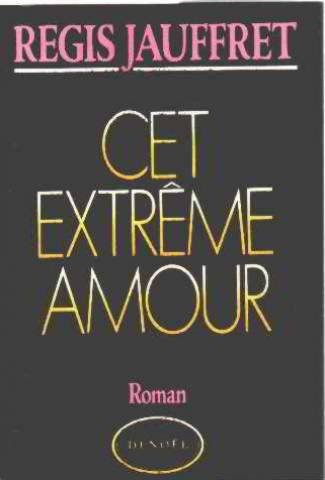 Cet extrême amour