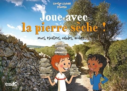 Joue avec la pierre sèche !