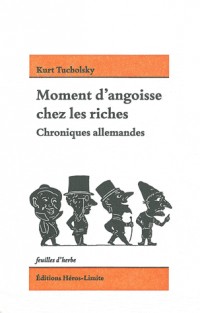 Moment d'angoisse chez les riches: Chroniques allemandes