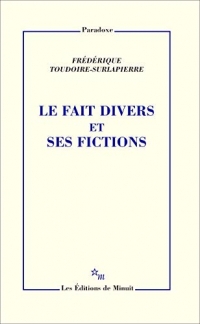 Le fait divers et ses fictions