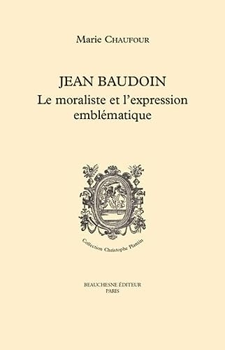 Jean Baudouin - Le moraliste et l'expression emblématique
