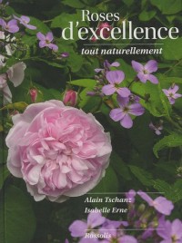Roses d'excellence tout naturellement
