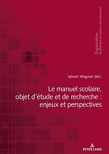 Le manuel scolaire, objet d'étude et de recherche: enjeux et perspectives