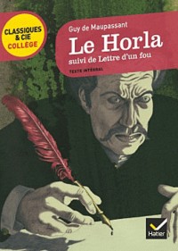 Le Horla, suivi de Lettre d'un fou