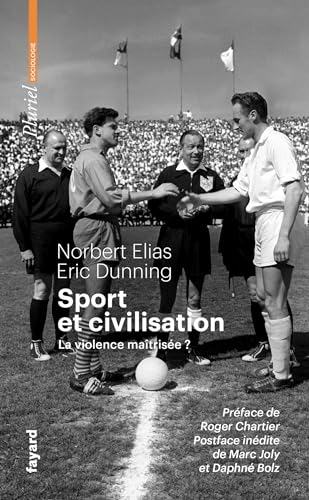 Sport et civilisation : La violence maîtrisée ? (Pluriel)