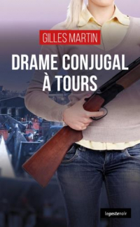 Drame conjugal à Tours - Le Geste Noir (T162)