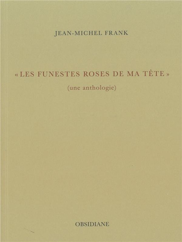 Les funestes roses de ma tête