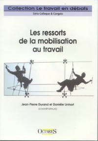 Les ressorts de la mobilisation au travail