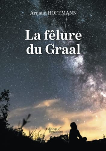 La fêlure du Graal