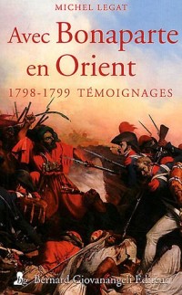 Avec Bonaparte en Orient. 1798-1799 Témoignages